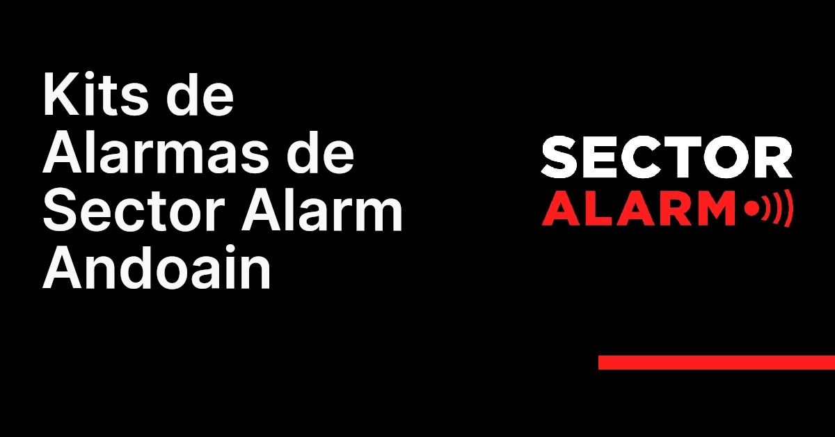 Kits de Alarmas de Sector Alarm Andoain